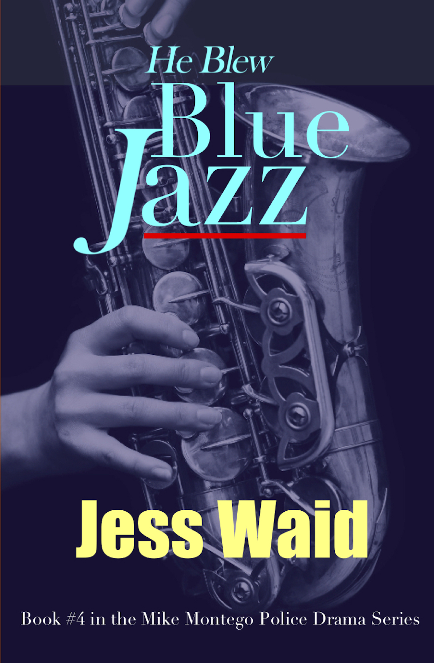 He Blew Blue Jazz (Book #4 in the Mike Montego Police Drama Series) Image