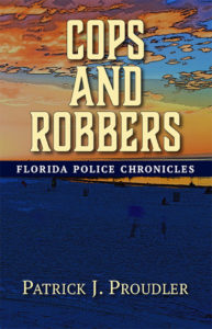 Cops and Robbers: Florida Police Chronicles
